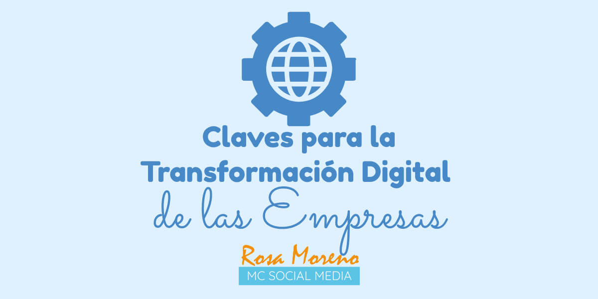 claves para la transformacion digital de las empresas opinion expertos marketing online