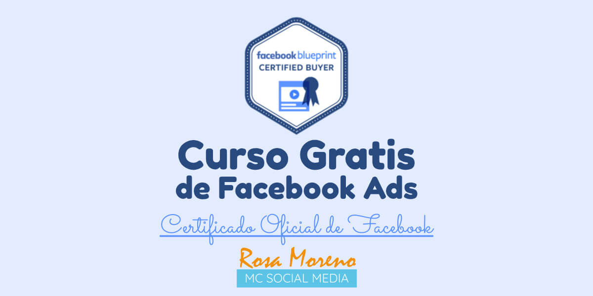 curso gratis publicidad facebook ads certificado oficial aprende paso a paso como hacer cursos oficiales facebook