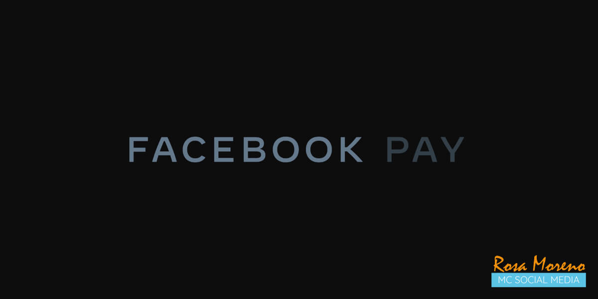 facebook lanza facebook pay nuevo metodo pago sus aps facebook pay logotipo imagen corporativa