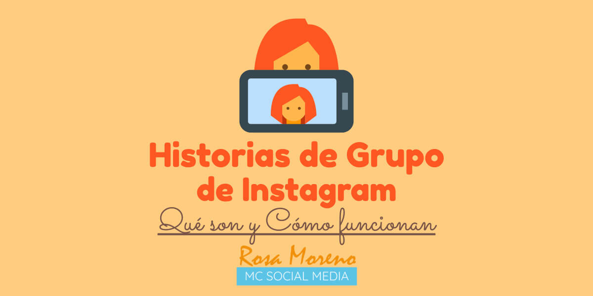 historias de grupo de instagram que son y como funcionan descubre nueva funcion instagram