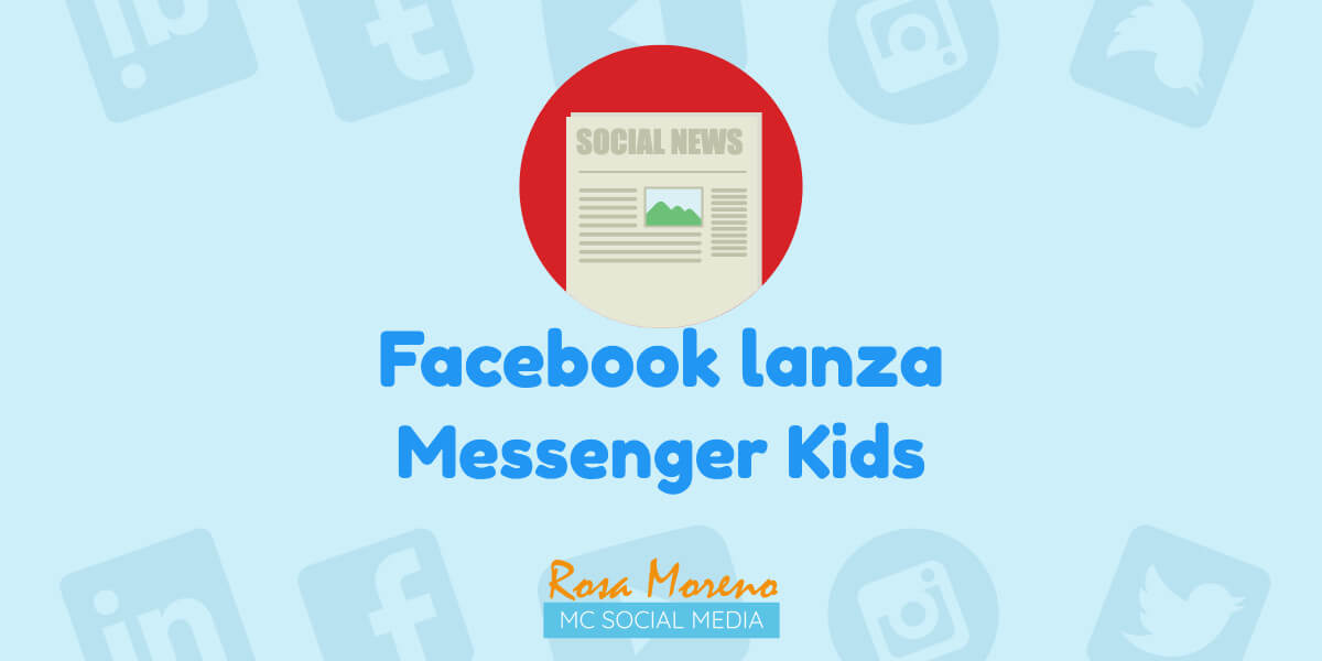 facebook lanza messenger kis para los mas peques