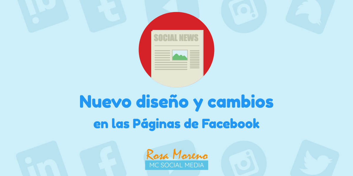 facebook nuevo diseño pagina y cambios funciones