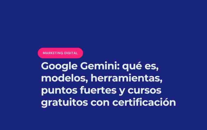 google gemini, lo modelos de IA de Google y cursos